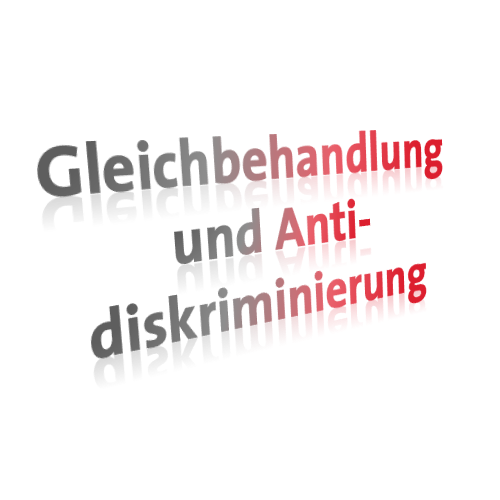 Gleichbehandlung und Antidiskriminierung